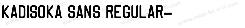 Kadisoka Sans Regular字体转换
